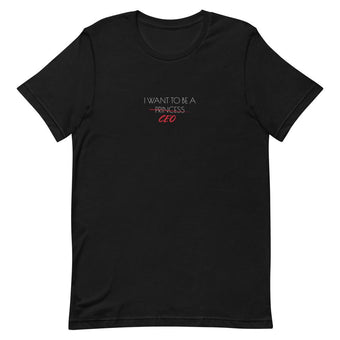 I WANT TO BE A CEO Tee