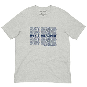WEST VIRGINIA Have a Nice Day Tee