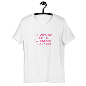 CHAMPAGNE BRUNCH WEEKENDS FUR BABIES Tee