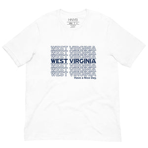 WEST VIRGINIA Have a Nice Day Tee
